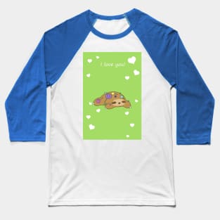 "I Love You" Candy Sloth Baseball T-Shirt